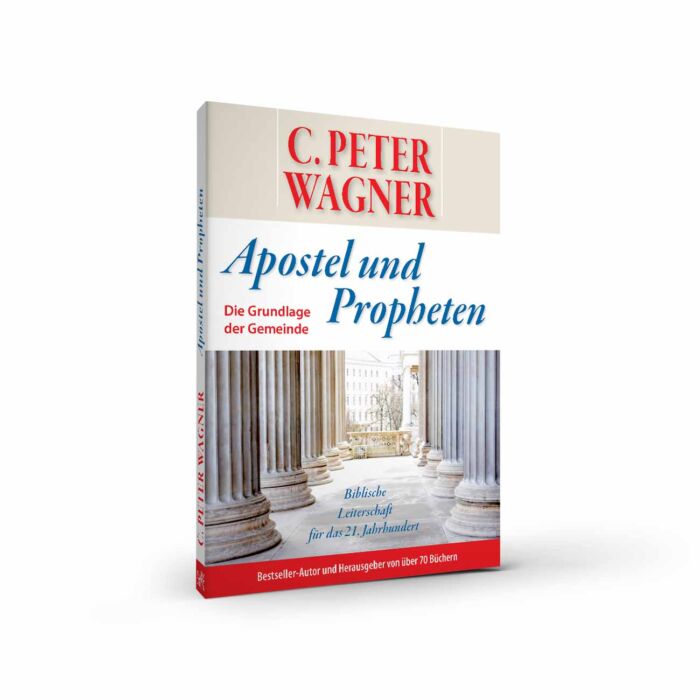 Apostel und Propheten - C. Peter Wagner - ISDD Bibelschule